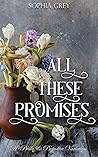 All These Promises by Sophia Grey