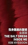 The Salt Dress Inside Me
