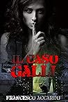 Il caso Galli by Francesco Accardo