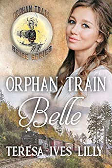 Orphan Train Belle (Orphan Train Bride #2