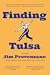 Finding Tulsa
