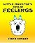 Little Monster's Book of Feelings: A Monster Adventure Story for Young Children (A Book of Feelings and Emotions for Toddlers) (Little Monster's Book of Feelings/Knížka pocitů malé Příšerky)
