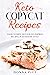 Keto Copycat Recipes by Donna Pitt
