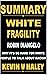 Summary of White Fragility ...