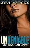 Book cover for Undeniable (Undeniable, #1)