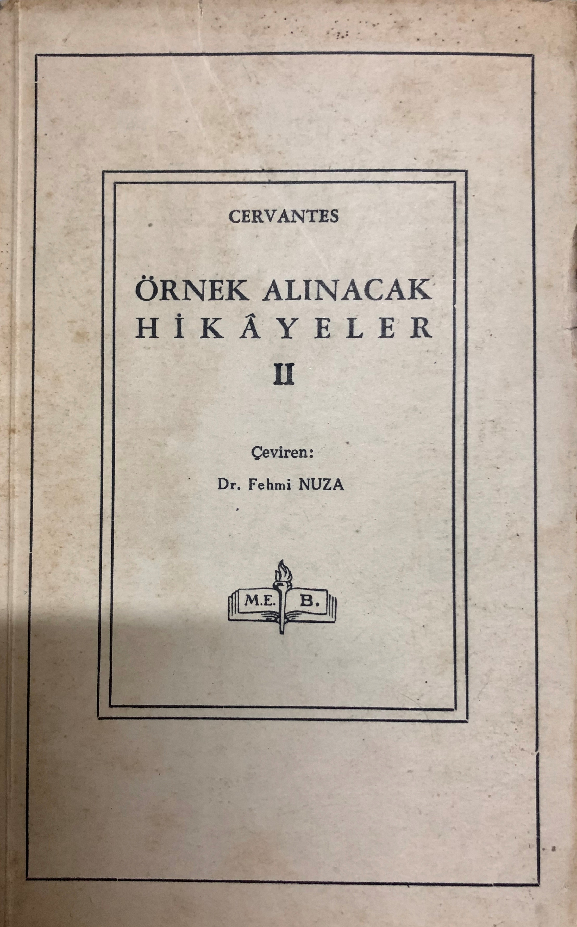 Örnek Alınacak Hikayeler Cilt 2  (Dünya Eebiyatından Tercümeler İspanyol Klasikleri : 2)