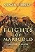 Flights of Marigold by Susan Forest