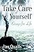 Take Care of Yourself: Essays for Life