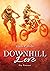 Downhill Love