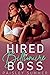 Hired By Billionaire Boss by Paisley Summer