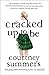 Cracked Up to Be by Courtney Summers