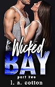 Wicked Bay: Part Two