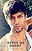 Serve Me Daddy: A Taboo MM Younger Twink vs Daddy Erotic Romance Story (Daddy and Me)