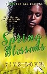 Spring Blossoms by Tiye Love