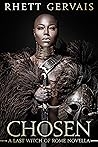Chosen (The Last Witch of Rome #0.5) Chosen (The Last Witch of Rome #0.5)