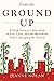 From the Ground Up: A Food ...