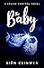 The Baby (Cruise Control, #3)