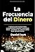 La Frecuencia Del Dinero: 7...