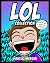 LOL Collection: Stories to Make You Laugh-Out-Loud: From the Creator of Diary of a 6th Grade Ninja