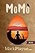 MoMo - The Egg (The Incredible Adventures of Me, My Duck and a Man called Wolof. Book 1)