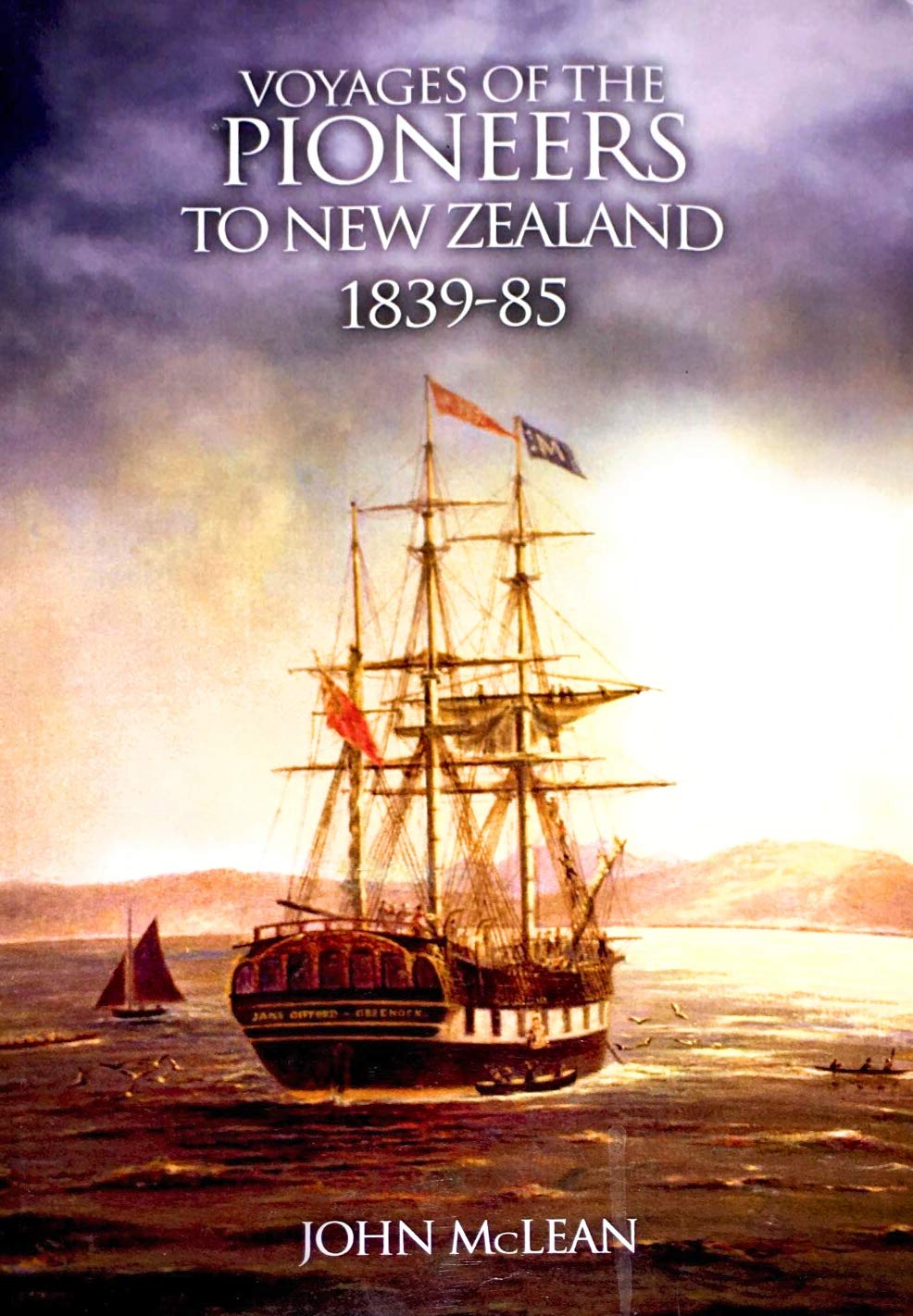 Voyages of the Pioneers to New Zealand, 1839-85