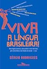 Viva a língua bra...