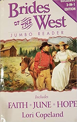 Faith/June/Hope (Brides of the West Series 1-3) (HeartQuest 3-in-1)