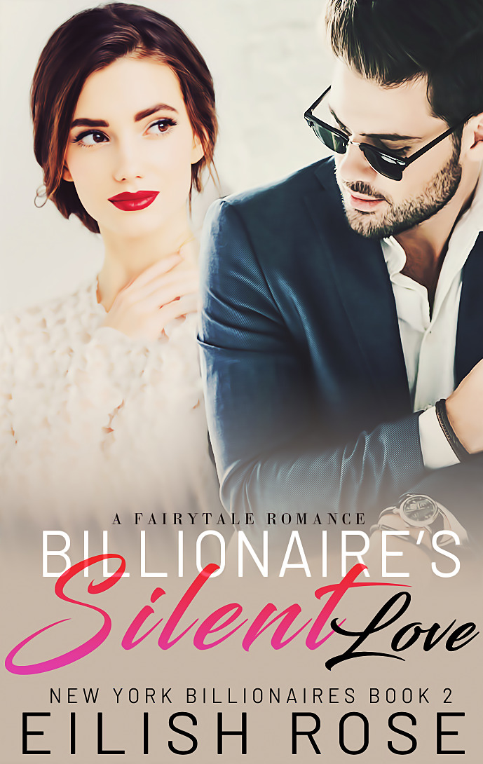 Billionaire's Silent Love (New York Billionaires #2)
