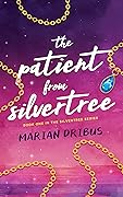 The Patient from Silvertree