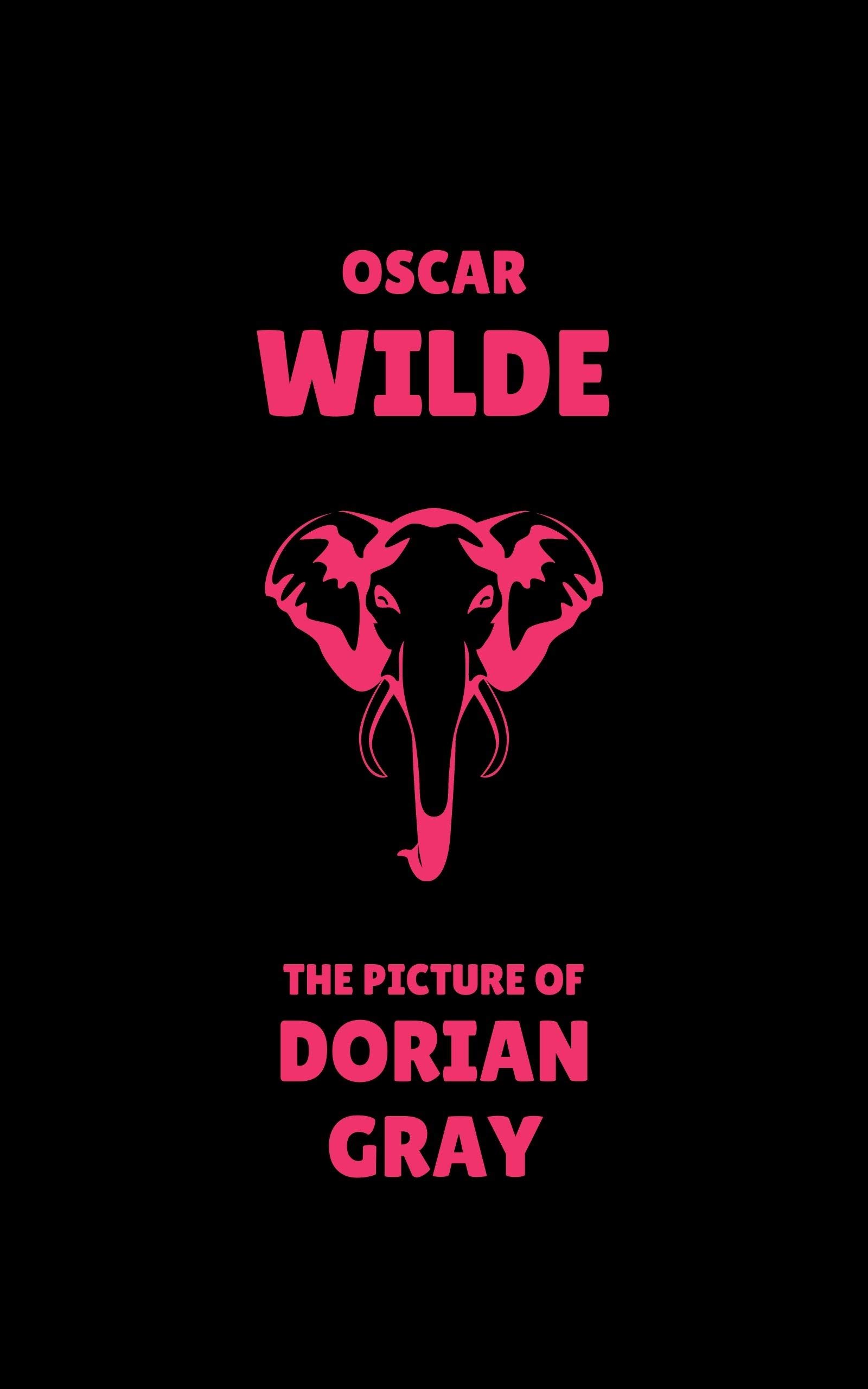 The Picture of Dorian Gray - Annotated & Unabridged & Uncensored