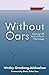 Without Oars by Wesley Granberg-Michaelson