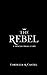 The Rebel (The Princess Tri...