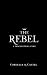 The Rebel (The Princess Trials Book 1.5)