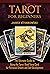 Tarot for Beginners: The Ultimate Guide to Using the Tarot, Read Tarot Card for Personal Growth and Self Development