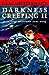 Darkness Creeping II: More ...
