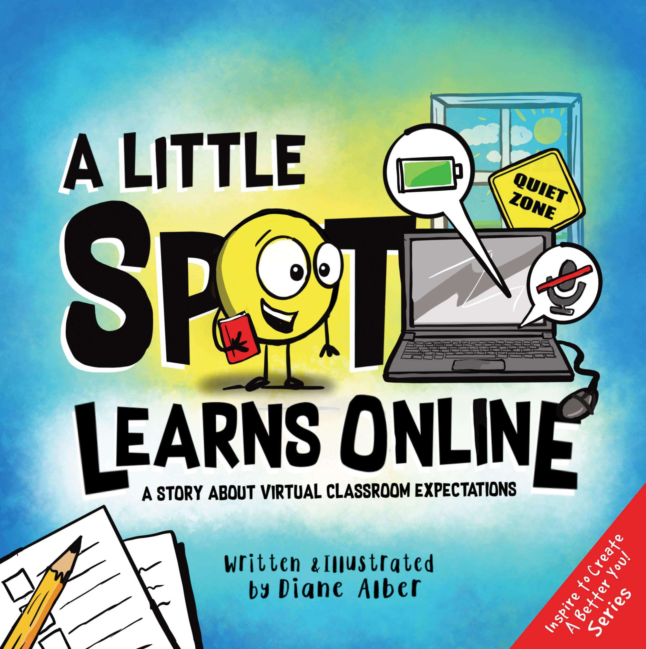 A Little SPOT Learns Online: A Story About Virtual Classroom Expectations (Kindle Edition)