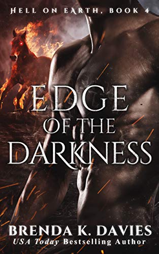 Edge of the Darkness (Hell on Earth, #4)