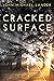 Cracked Surface (Surface Series Book 2)
