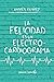La Felicidad es un Electrocardiograma by Andrés Ramírez