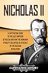 Nicholas II: A Ca...