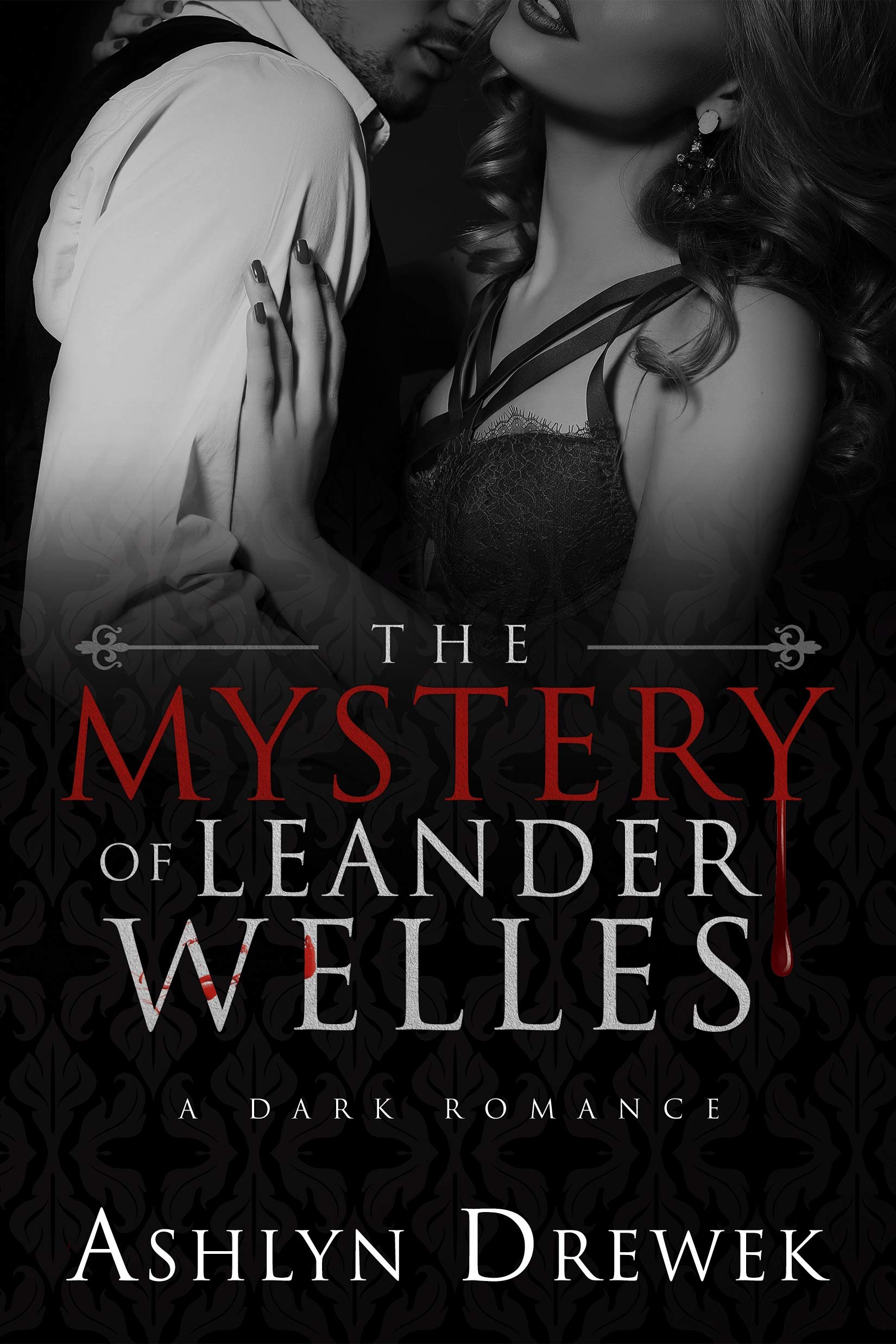 The Mystery of Leander Welles (The Leander Welles Series, #1)