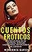 Cuentos Eroticos: Historias...