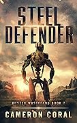 Steel Defender (Rusted Wasteland #2)