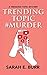 Trending Topic #Murder (Trending Topic Mystery Series)