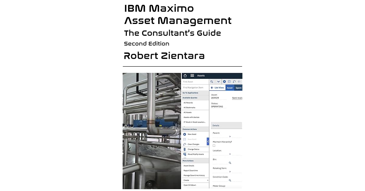 IBM Maximo Asset Management. The Consultant's Guide Second Edition by