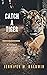 Catch A Tiger: A Father Nic...