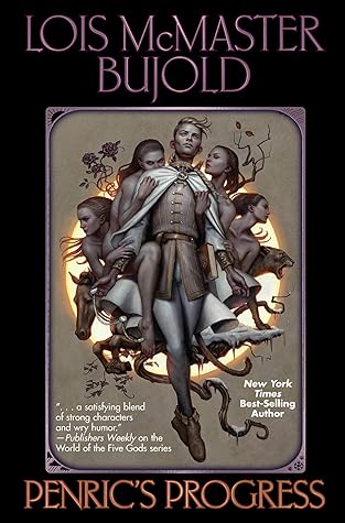 Penric's Progress (Penric and Desdemona, #1-3)