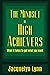 The Mindset of High Achievers: What it takes to get what you want