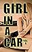 Girl in a Car Vol. 6: Girl ...