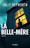 La Belle-Mère by Sally Hepworth